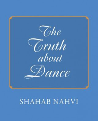 Truth about Dance