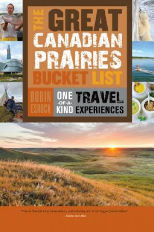 Great Canadian Prairies Bucket List