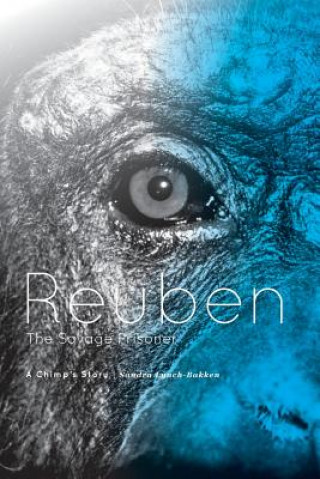 Reuben - The Savage Prisoner
