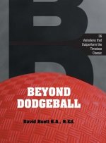 Beyond Dodgeball
