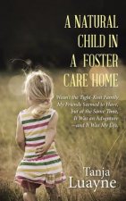 Natural Child in a Foster Care Home