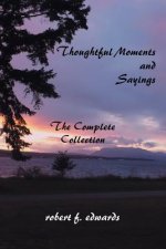 Thoughtful Moments and Sayings