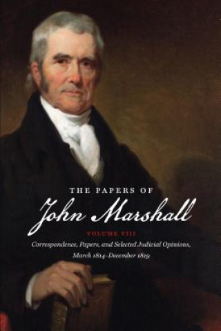 Papers of John Marshall: Volume VIII