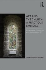 Art and the Church: A Fractious Embrace