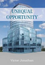 Unequal Opportunity