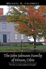 John Johnson Family of Hiram, Ohio