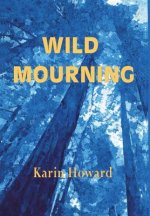 Wild Mourning