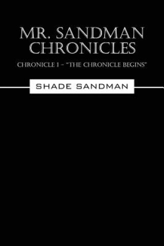 Mr. Sandman Chronicles