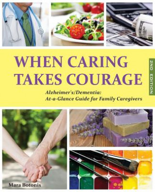 When Caring Takes Courage - Alzheimer's/Dementia