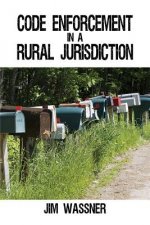 Code Enforcement in a Rural Jurisdiction