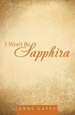 I Won't Be Sapphira