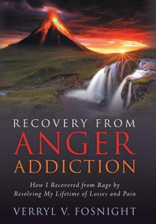 Recovery from Anger Addiction
