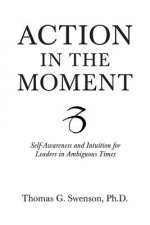 Action in the Moment