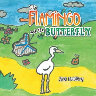 Flamingo and the Butterfly