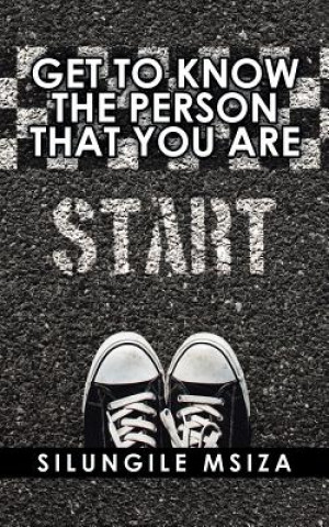 Get to Know the Person That You Are