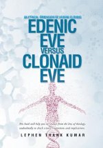 Edenic Eve Versus Clonaid Eve