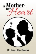 Mother- Her Heart
