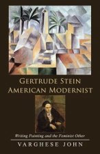 Gertrude Stein American Modernist