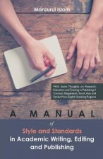 Manual of Style and Standards in Academic Writing, Editing and Publishing