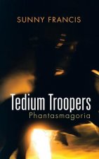 Tedium Troopers