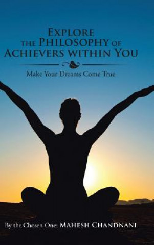 Explore the Philosophy of Achievers within You