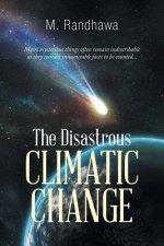 Disastrous Climatic Change