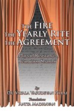 Fire The Yearly Rite The Agreement