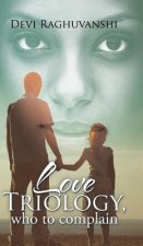 Love Triology, Who to Complain