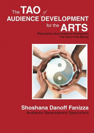 Tao of Audience Development for the Arts