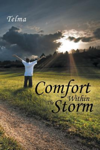 Comfort Within The Storm