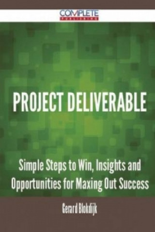 Project Deliverable - Simple Steps to Win, Insights and Opportunities for Maxing Out Success