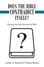 Does the Bible Contradict Itself?