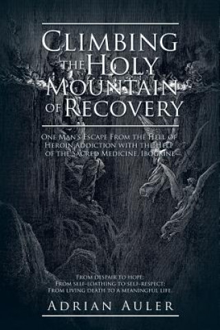 Climbing the Holy Mountain of Recovery