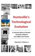 Huntsville's Technological Evolution