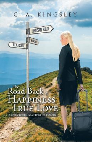 Road Back to Happiness and True Love