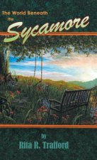 World Beneath the Sycamore