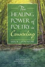 Healing Power of Poetry in Counseling