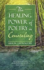 Healing Power of Poetry in Counseling
