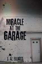 Miracle at the Garage