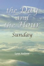 Day and the Hour