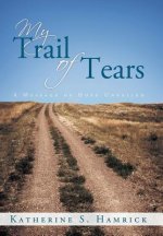 My Trail of Tears