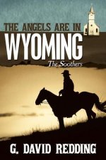 Angels Are in Wyoming