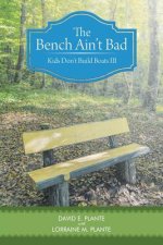 Bench Ain't Bad