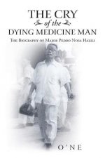 Cry of the Dying Medicine Man