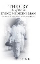 Cry of the Dying Medicine Man
