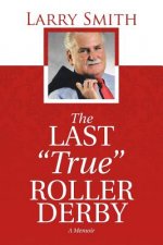 Last True Roller Derby