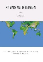 My Wars and in Between