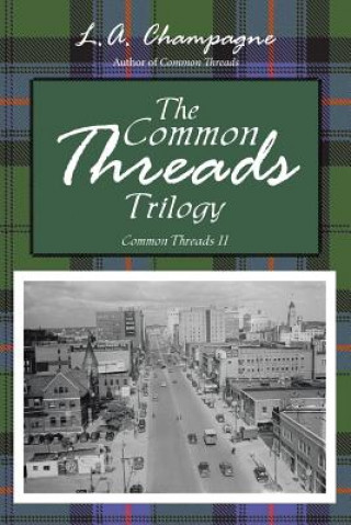Common Threads Trilogy