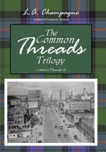 Common Threads Trilogy