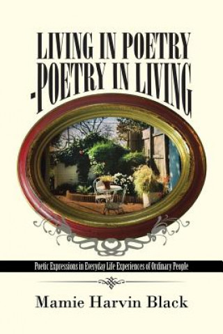 Living in Poetry-Poetry in Living